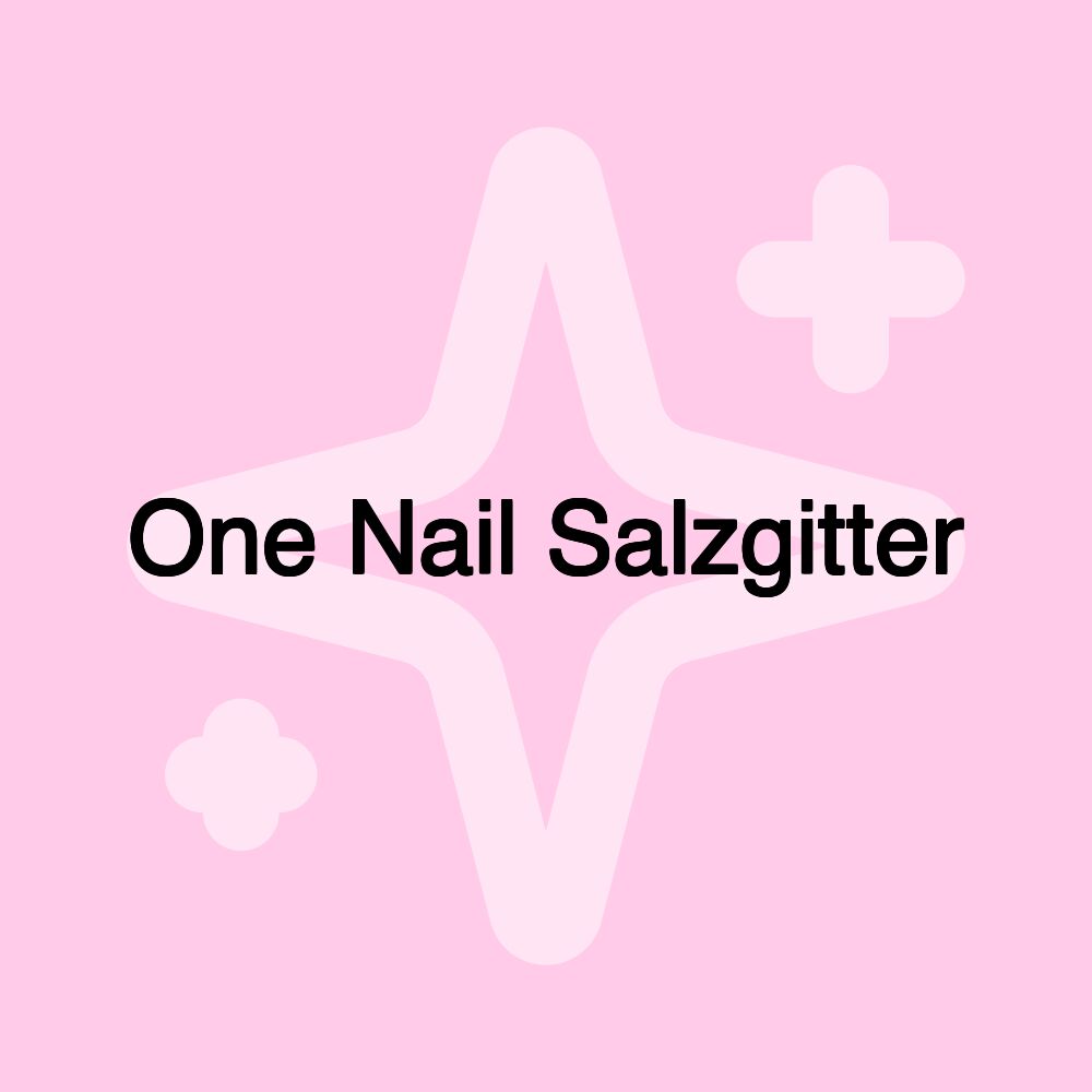 One Nail Salzgitter