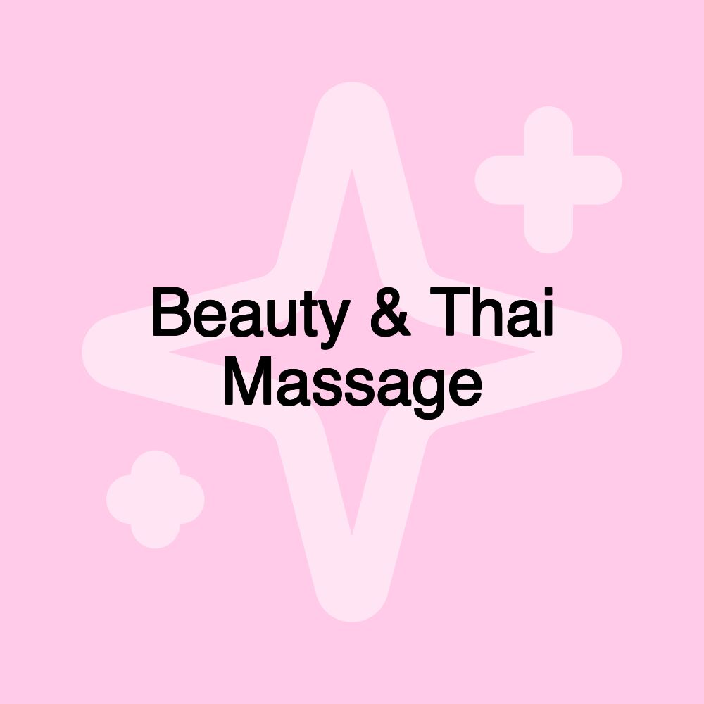 Beauty & Thai Massage