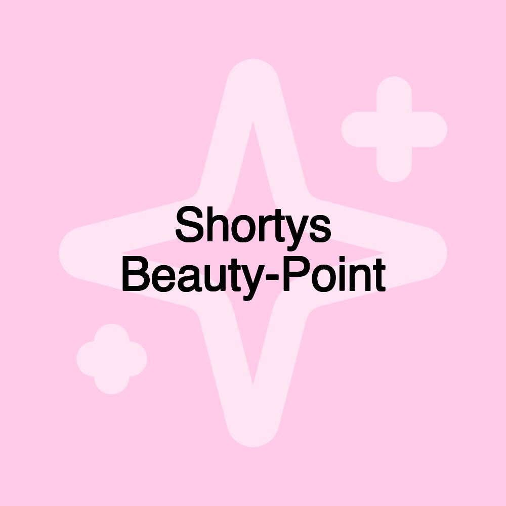 Shortys Beauty-Point