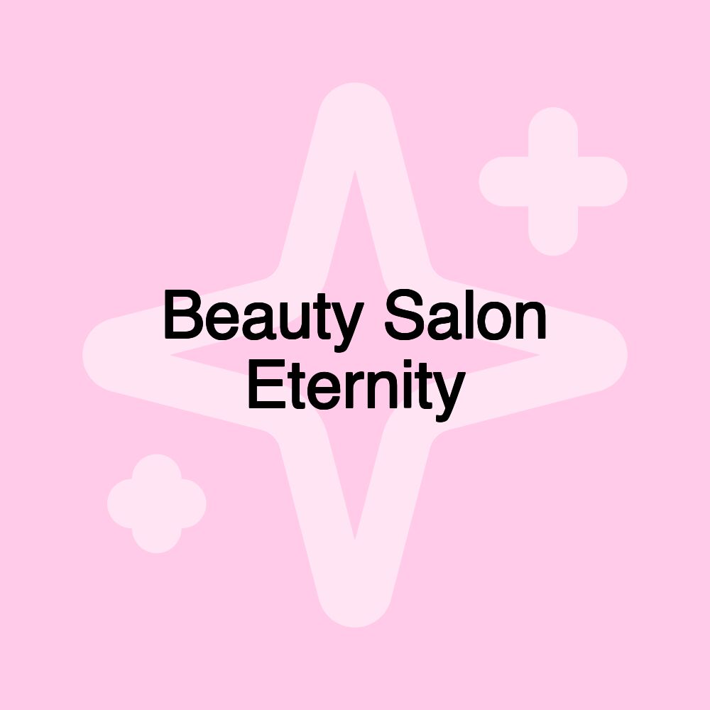 Beauty Salon Eternity