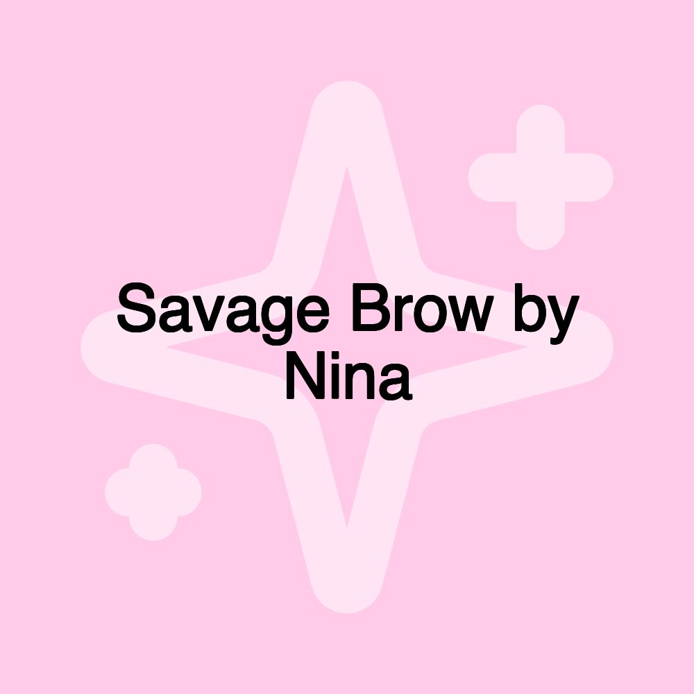 Savage Brow by Nina