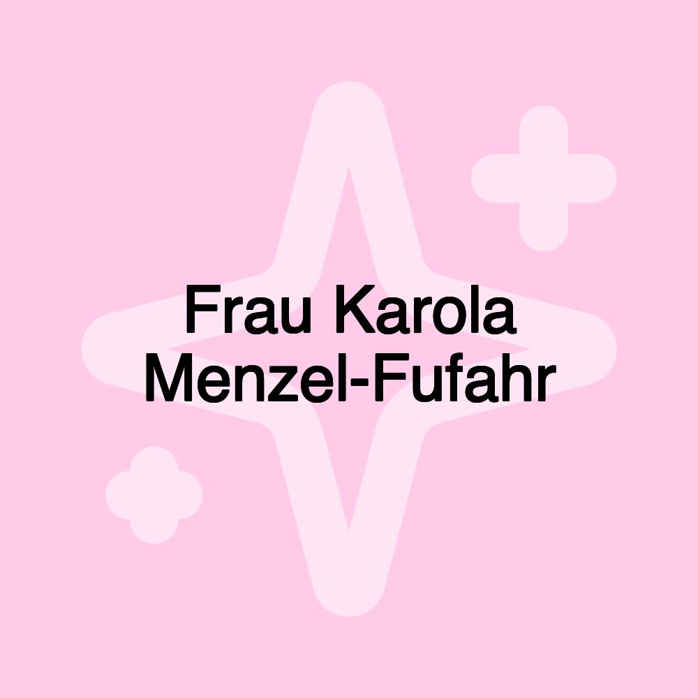 Frau Karola Menzel-Fufahr