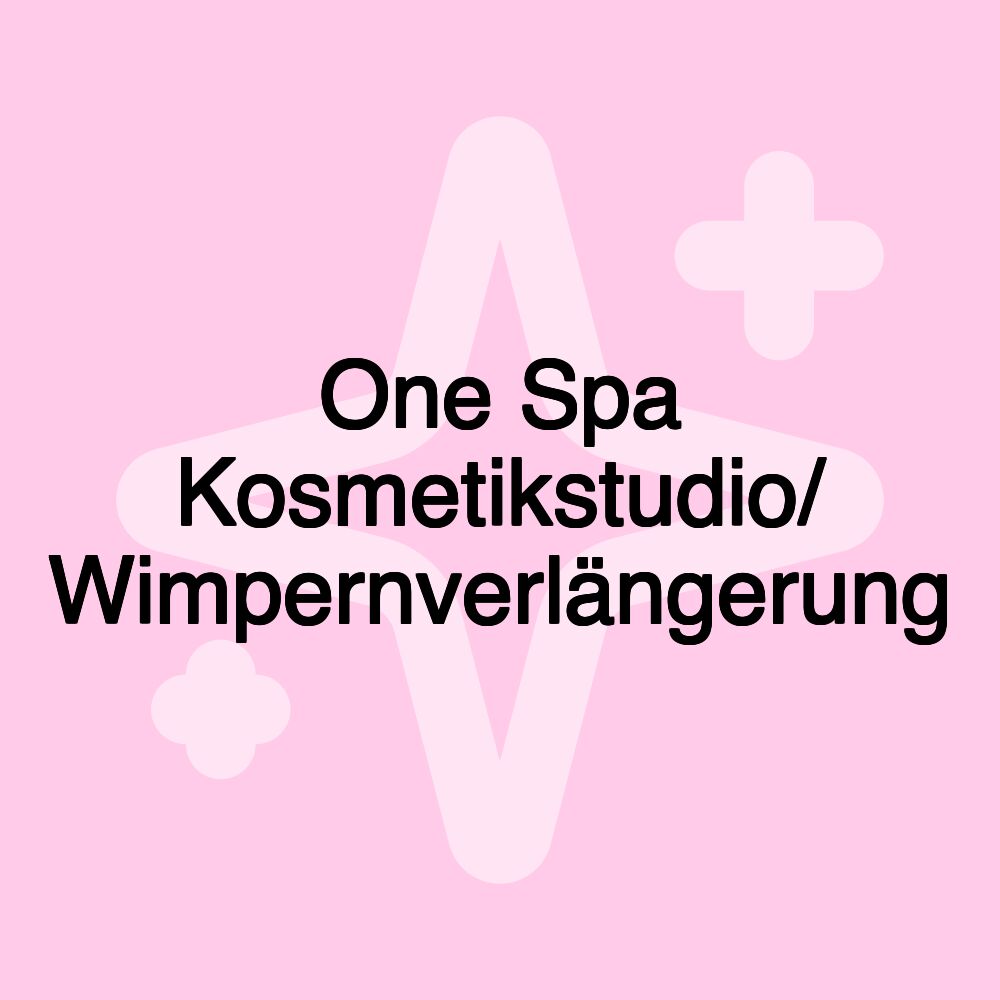 One Spa Kosmetikstudio/ Wimpernverlängerung