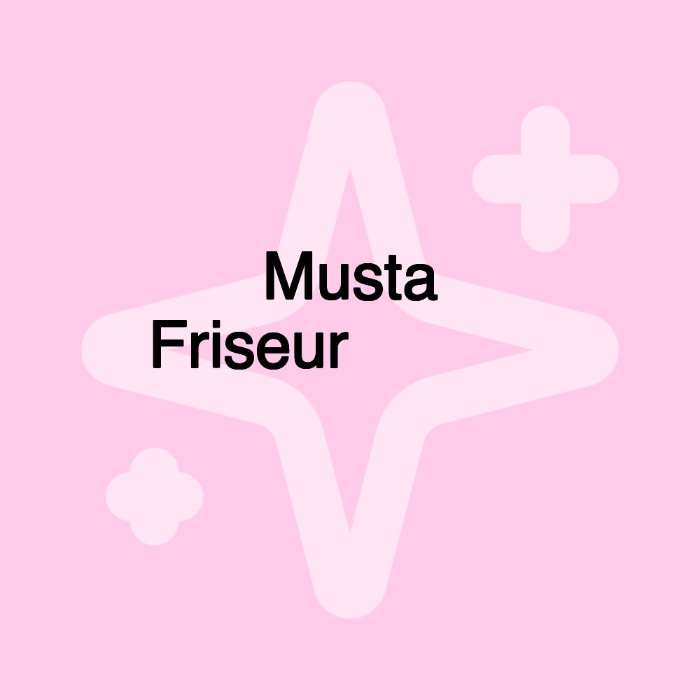 Musta Friseurصالون مصطفى للرجال