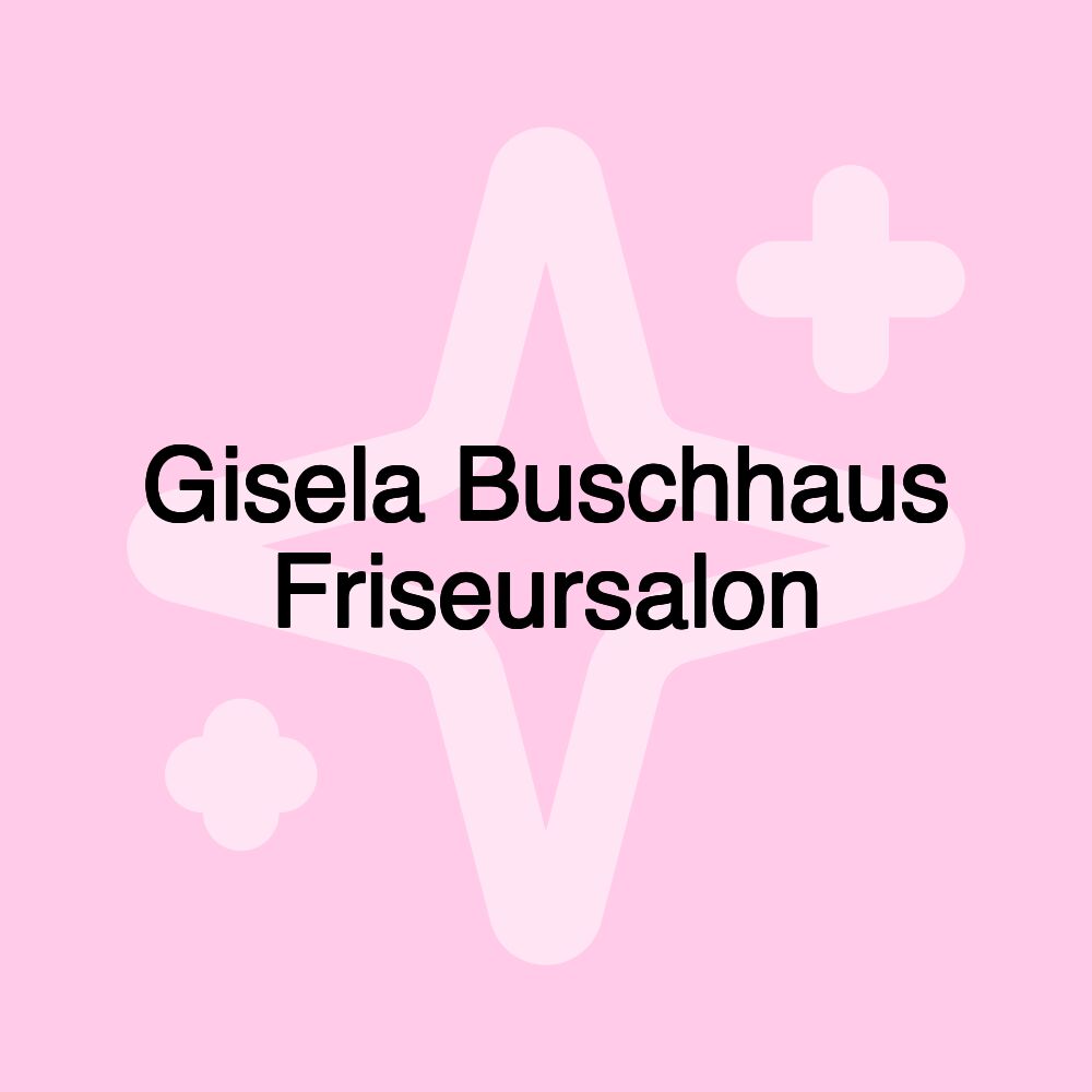 Gisela Buschhaus Friseursalon