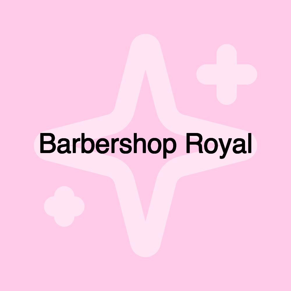 Barbershop Royal