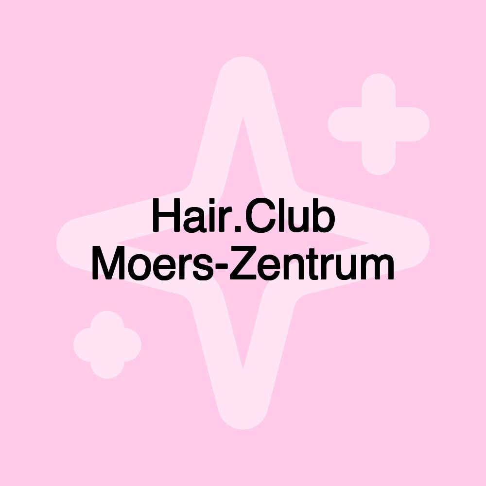 Hair.Club Moers-Zentrum