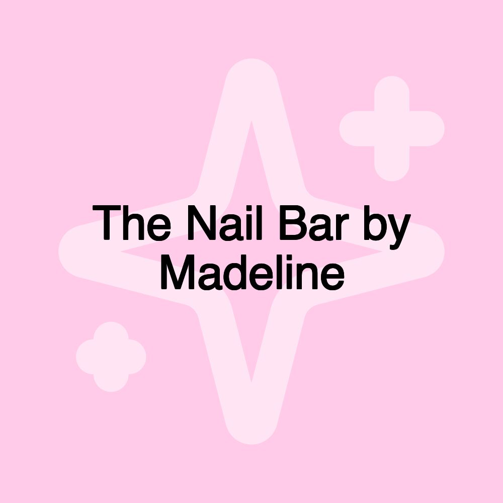 The Nail Bar by Madeline