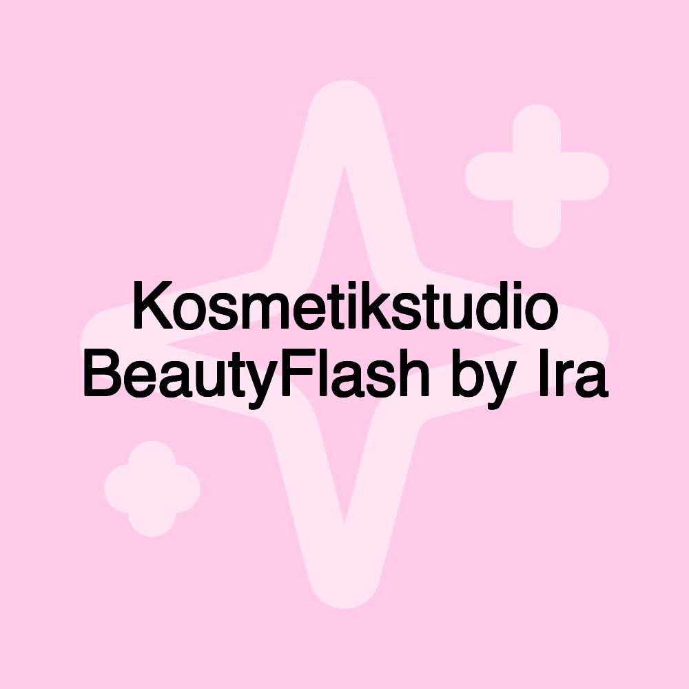 Kosmetikstudio BeautyFlash by Ira