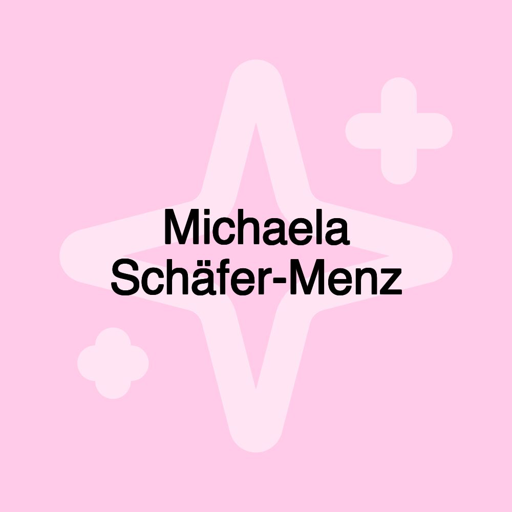 Michaela Schäfer-Menz