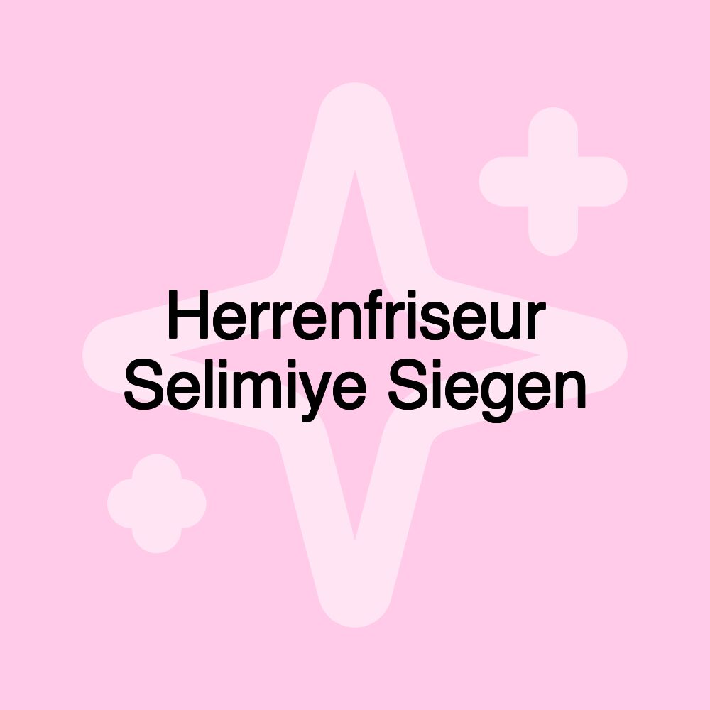 Herrenfriseur Selimiye Siegen