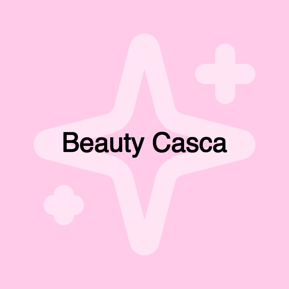 Beauty Casca