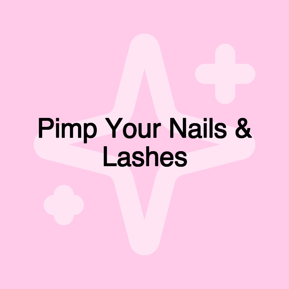 Pimp Your Nails & Lashes