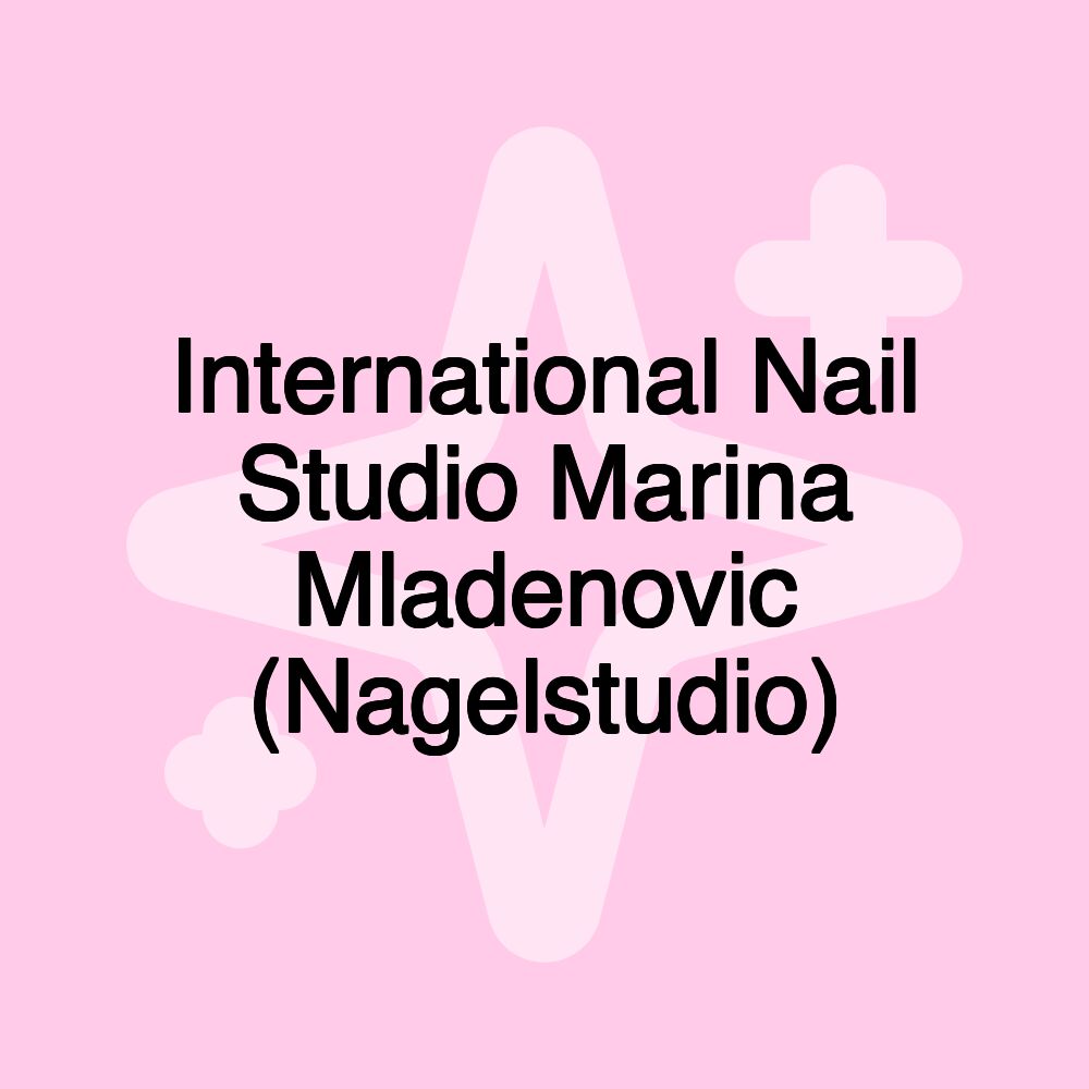 International Nail Studio Marina Mladenovic (Nagelstudio)