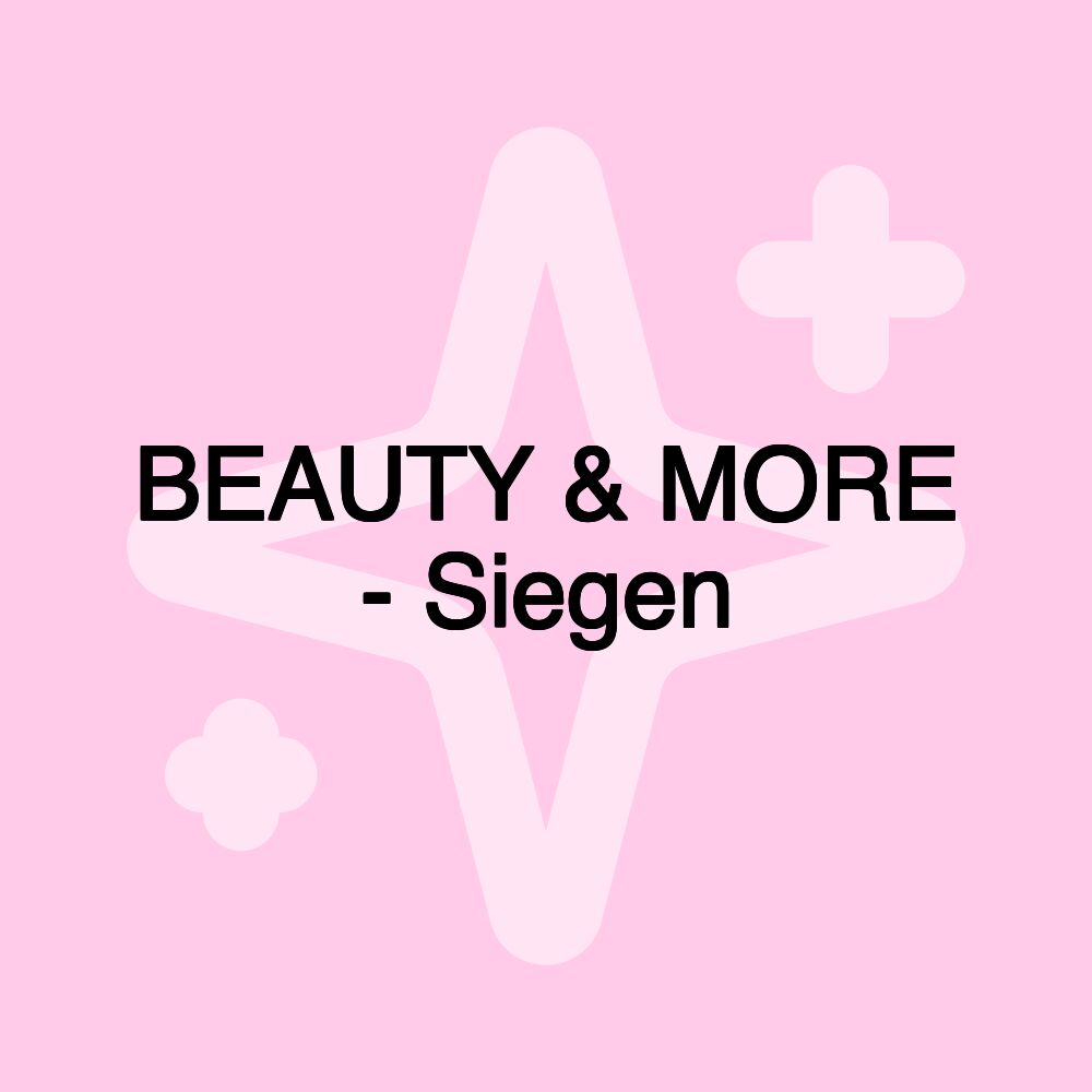 BEAUTY & MORE - Siegen