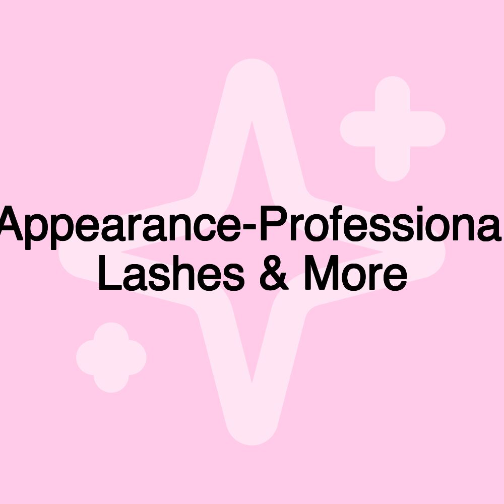 Appearance-Professional Lashes & More