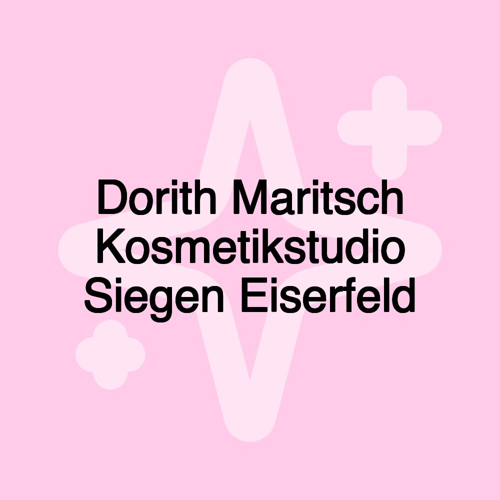 Dorith Maritsch Kosmetikstudio Siegen Eiserfeld