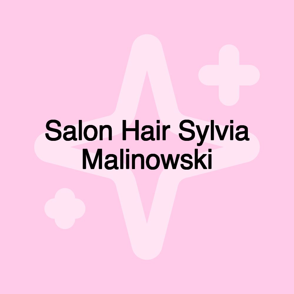 Salon Hair Sylvia Malinowski