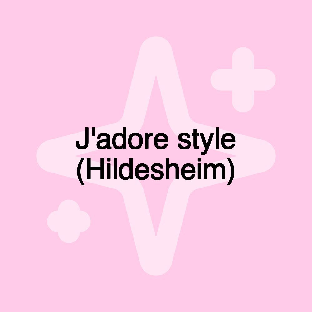 J'adore style (Hildesheim)