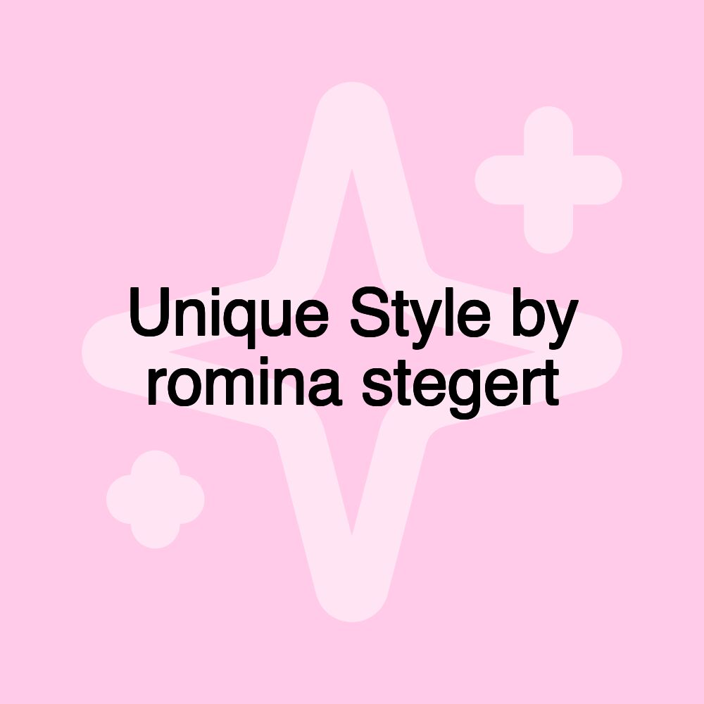 Unique Style by romina stegert