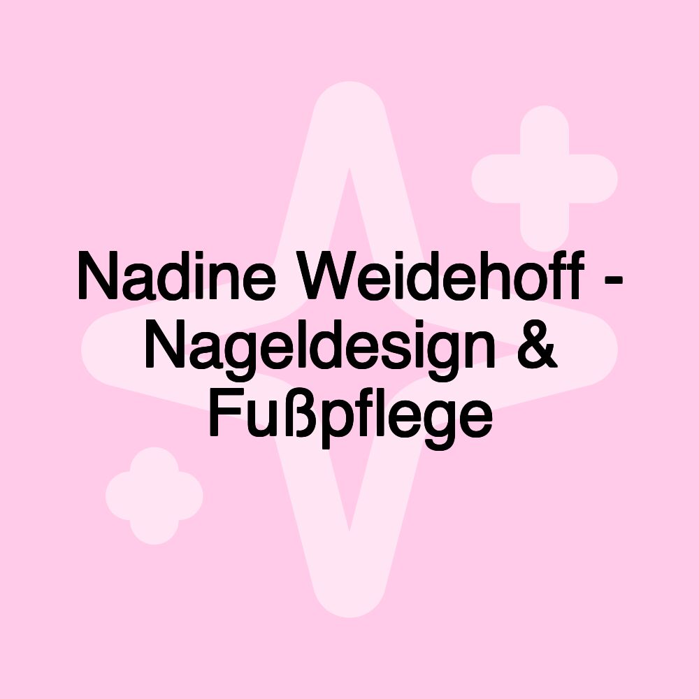 Nadine Weidehoff - Nageldesign & Fußpflege