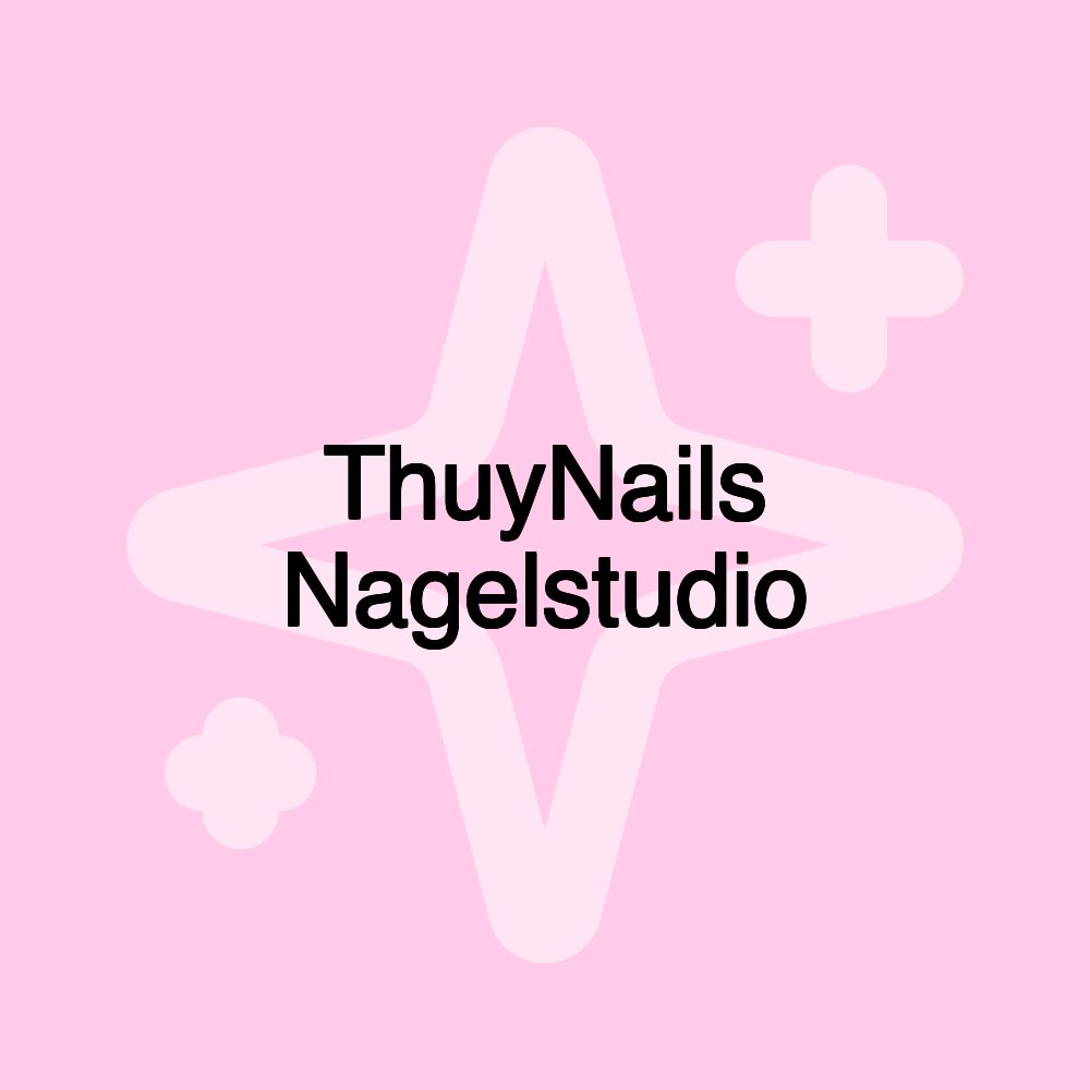 ThuyNails Nagelstudio