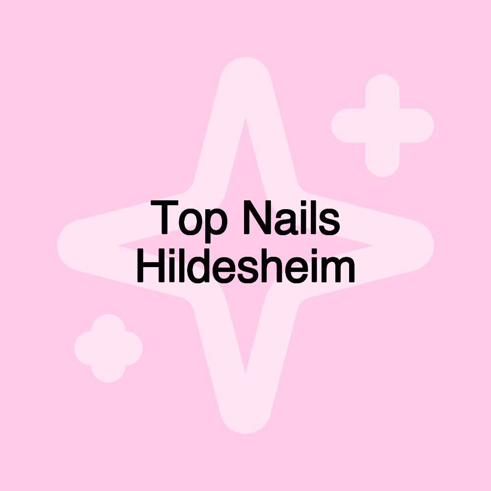 Top Nails Hildesheim