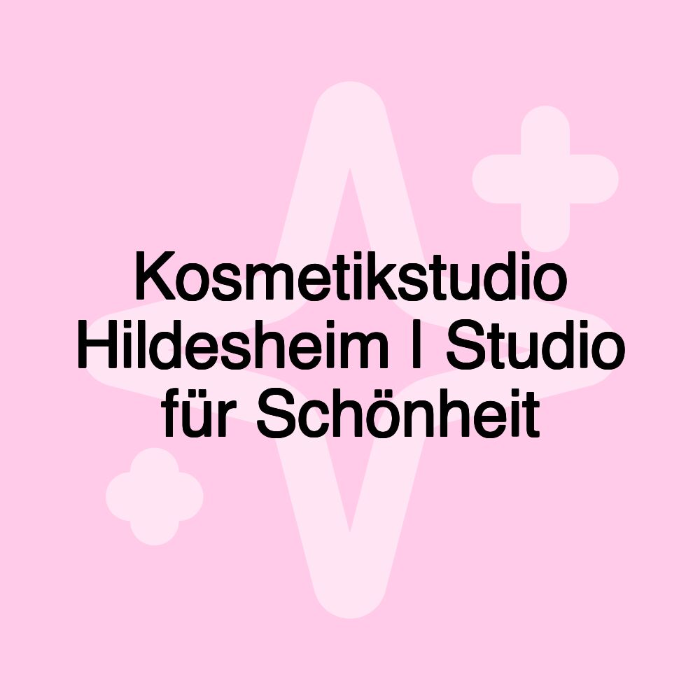 Kosmetikstudio Hildesheim | Studio für Schönheit