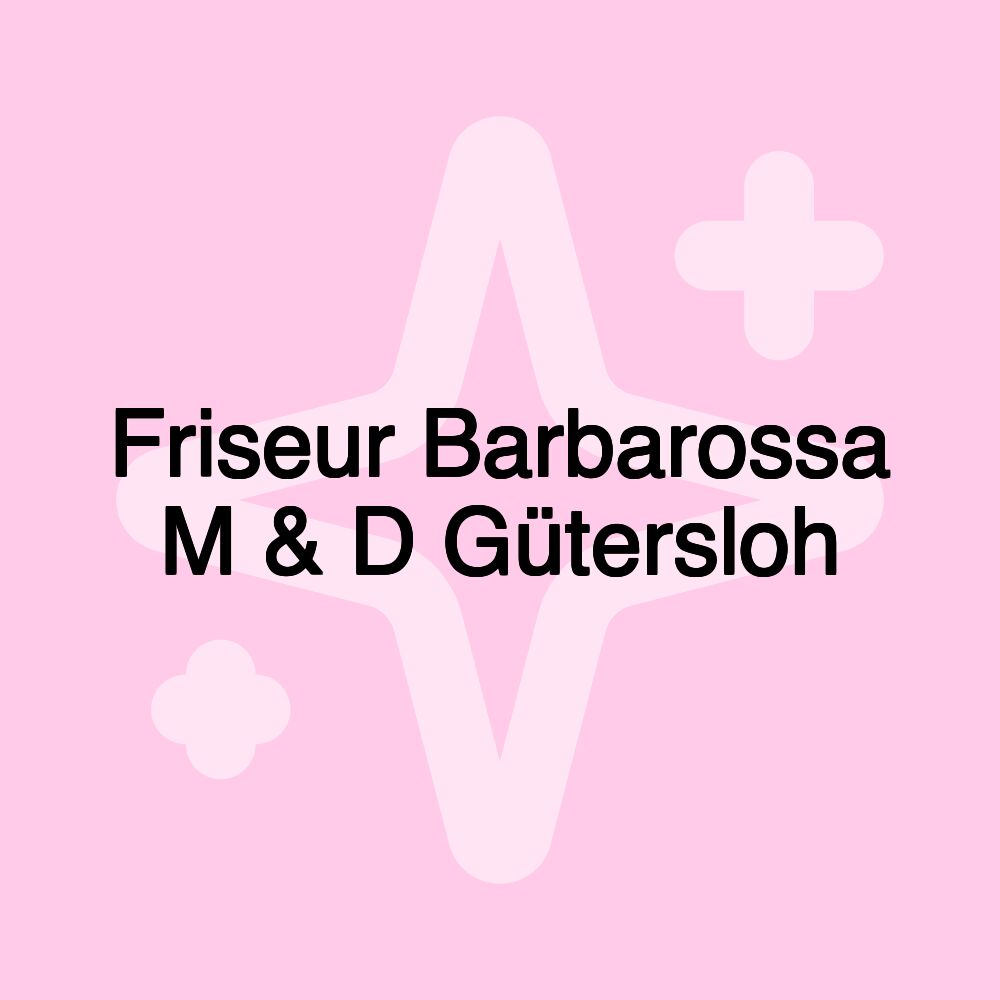 Friseur Barbarossa M & D Gütersloh