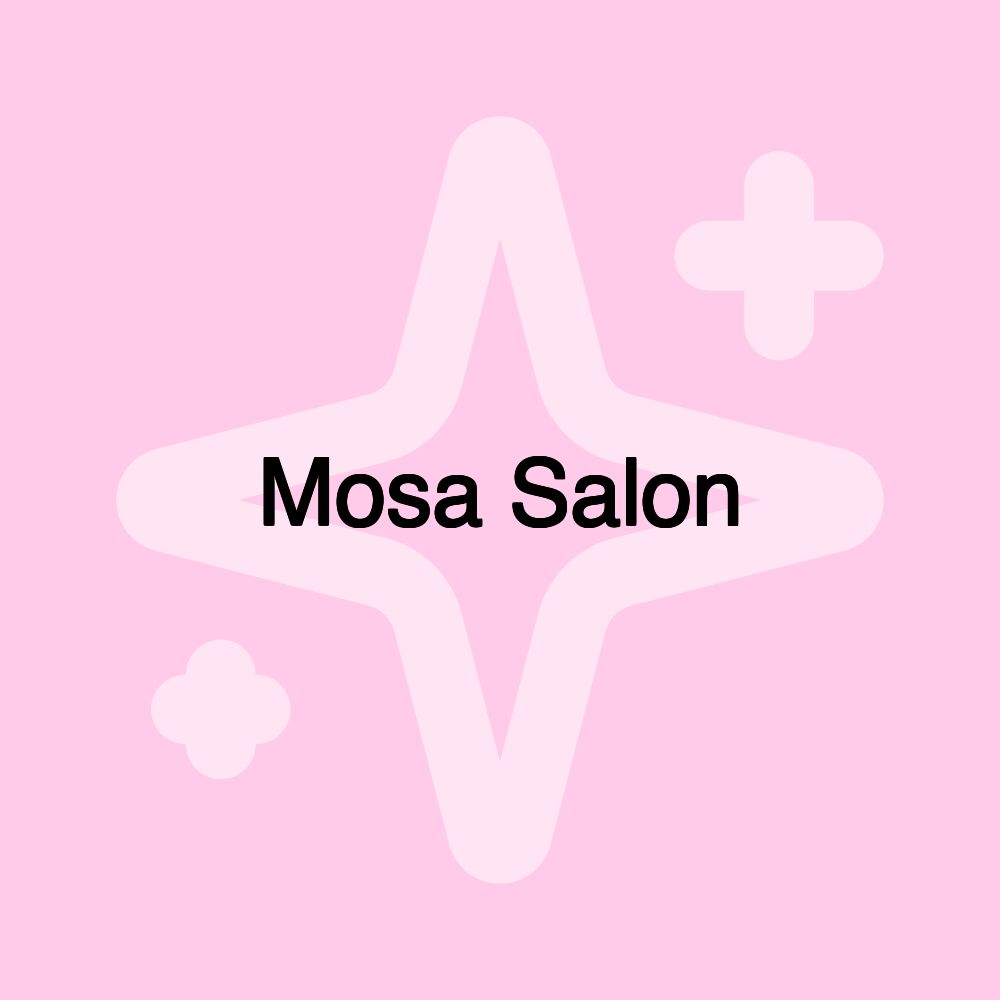 Mosa Salon