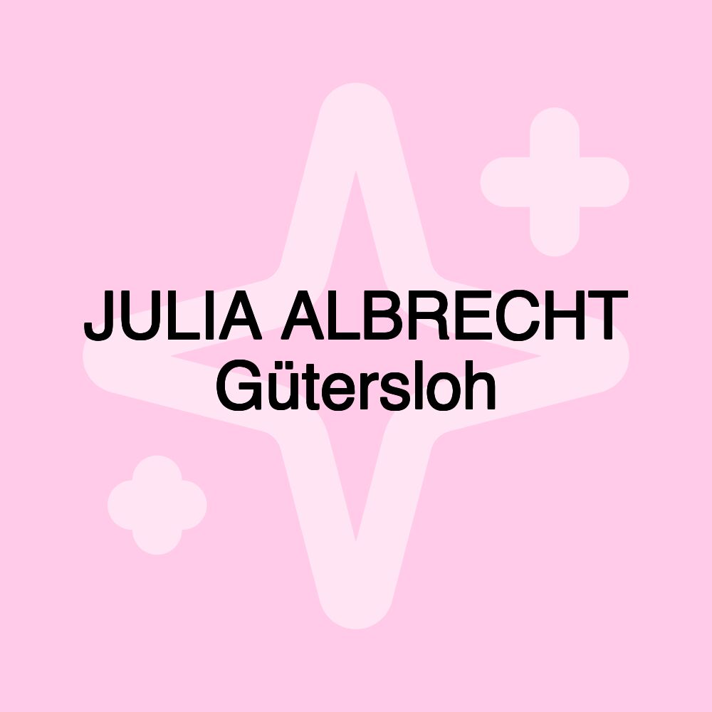 JULIA ALBRECHT Gütersloh