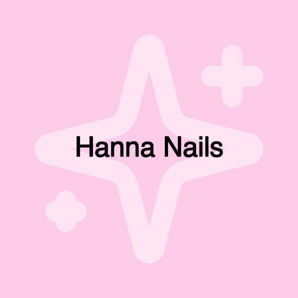 Hanna Nails