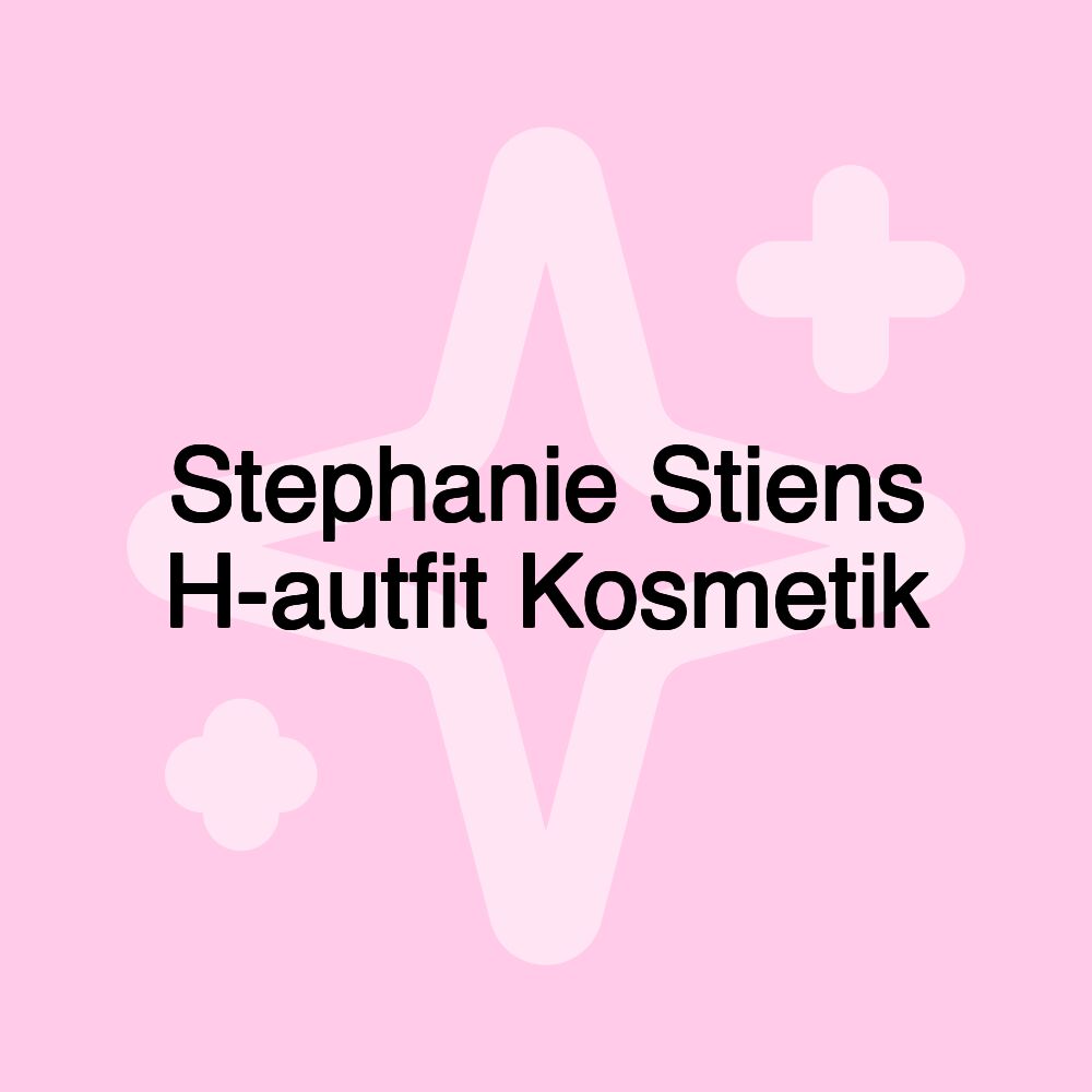 Stephanie Stiens H-autfit Kosmetik