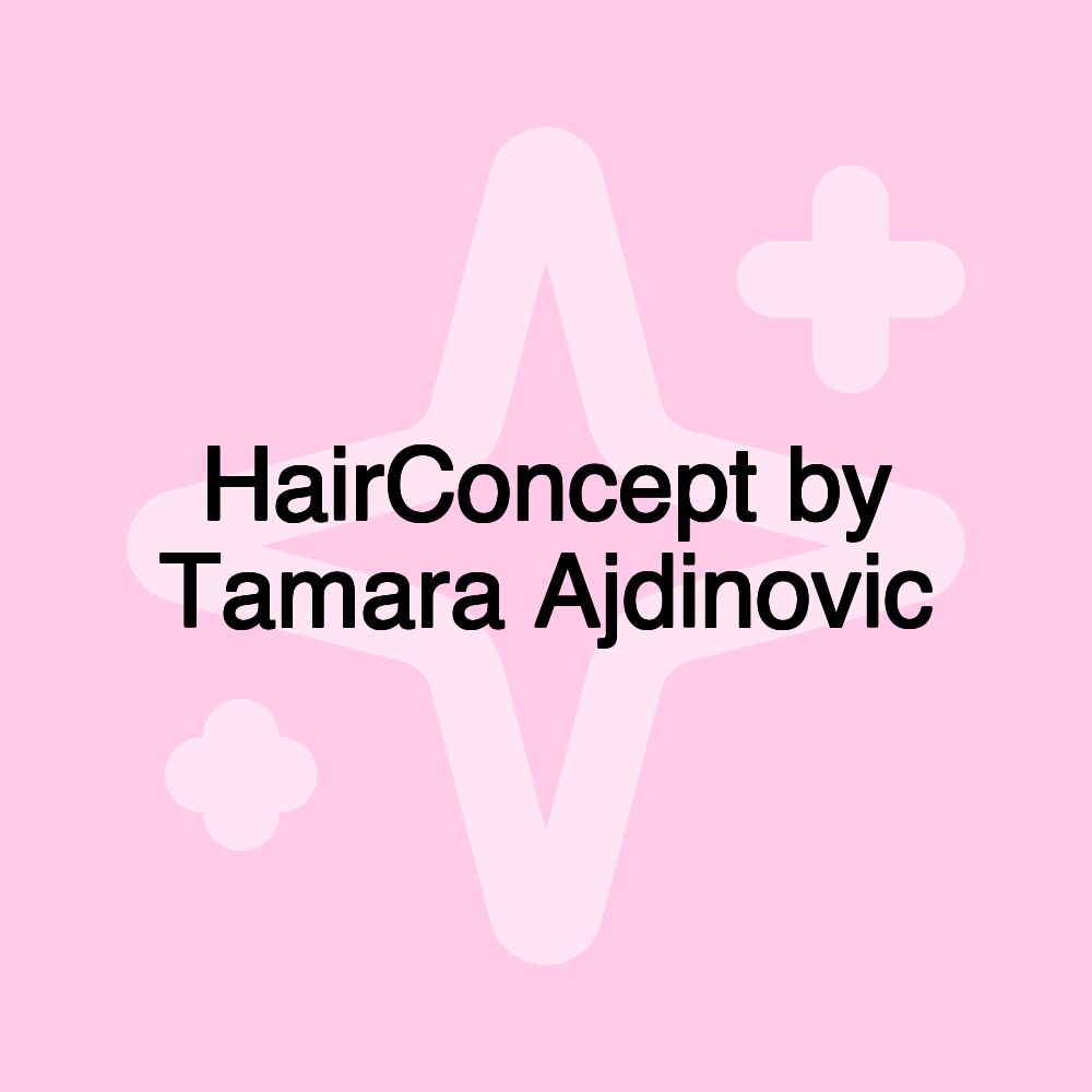 HairConcept by Tamara Ajdinovic