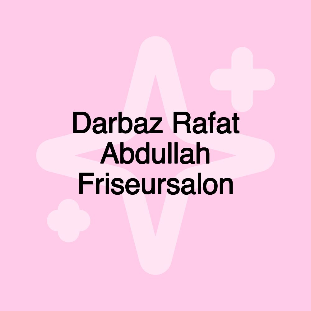 Darbaz Rafat Abdullah Friseursalon