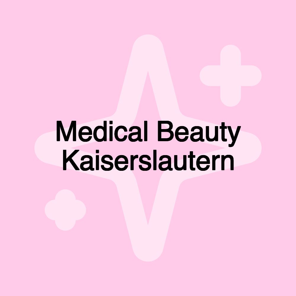 Medical Beauty Kaiserslautern