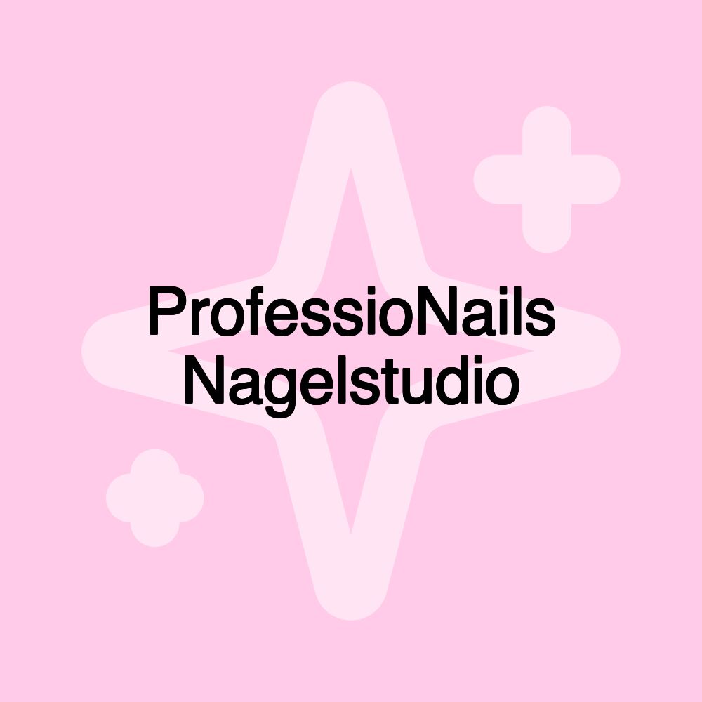 ProfessioNails Nagelstudio