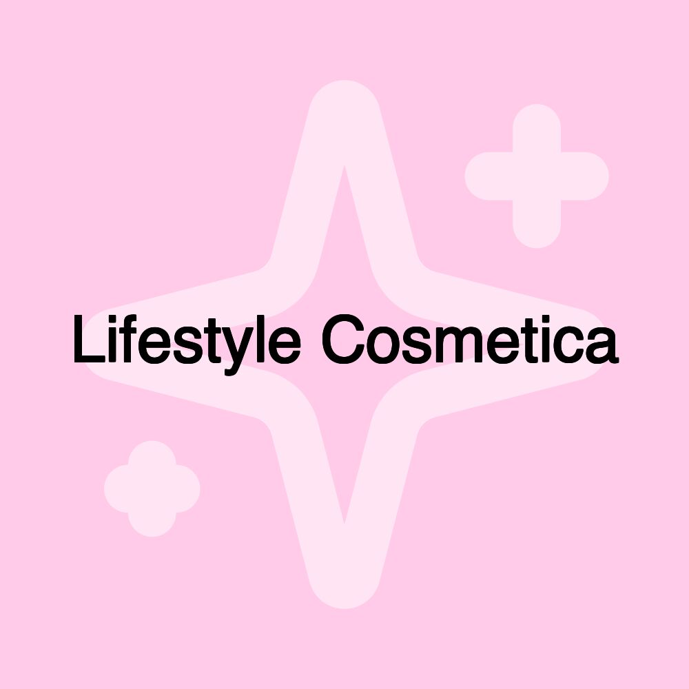 Lifestyle Cosmetica