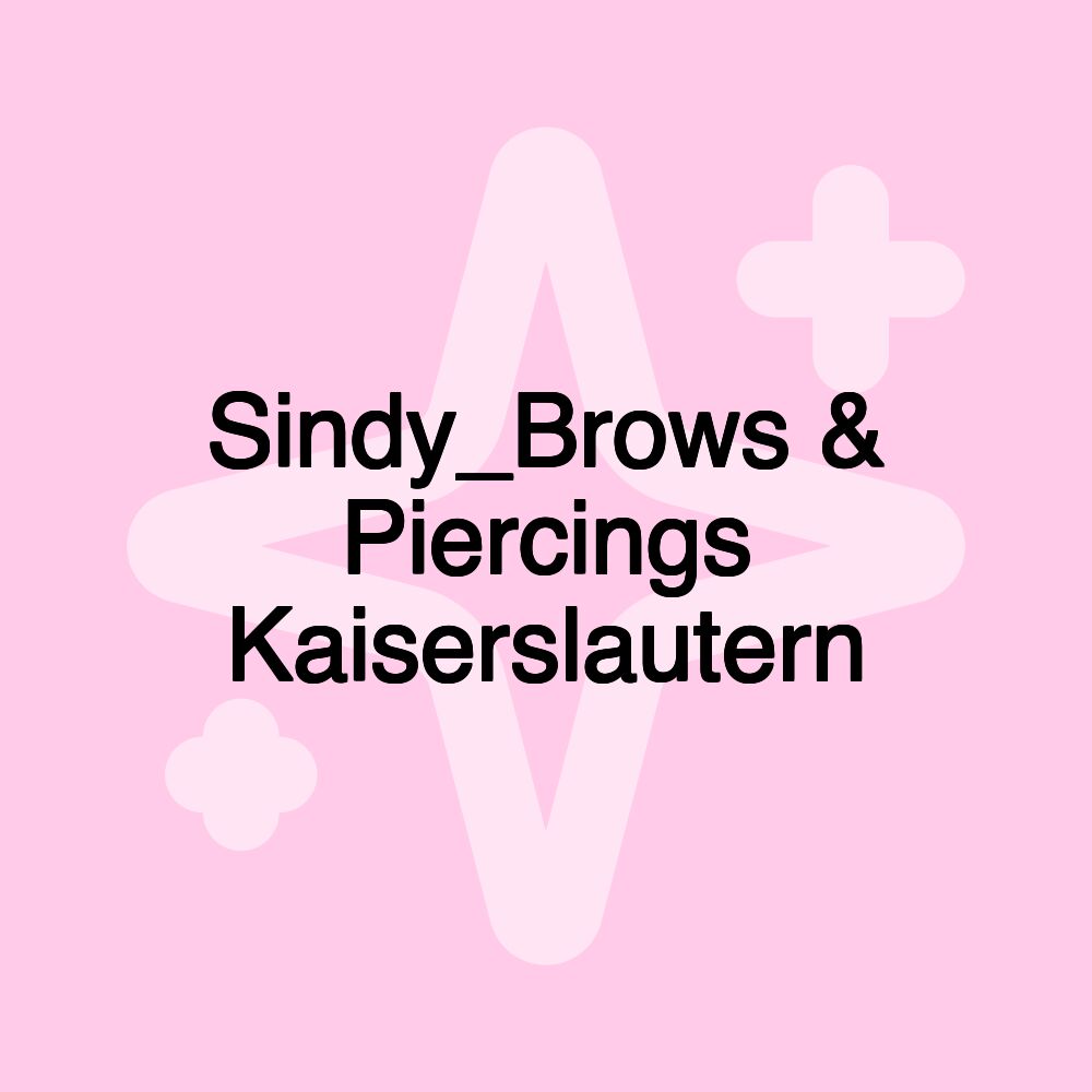 Sindy_Brows & Piercings Kaiserslautern