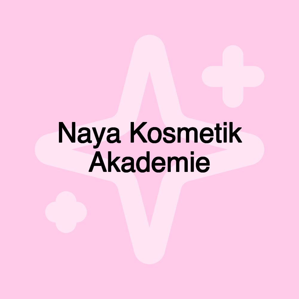 Naya Kosmetik Akademie