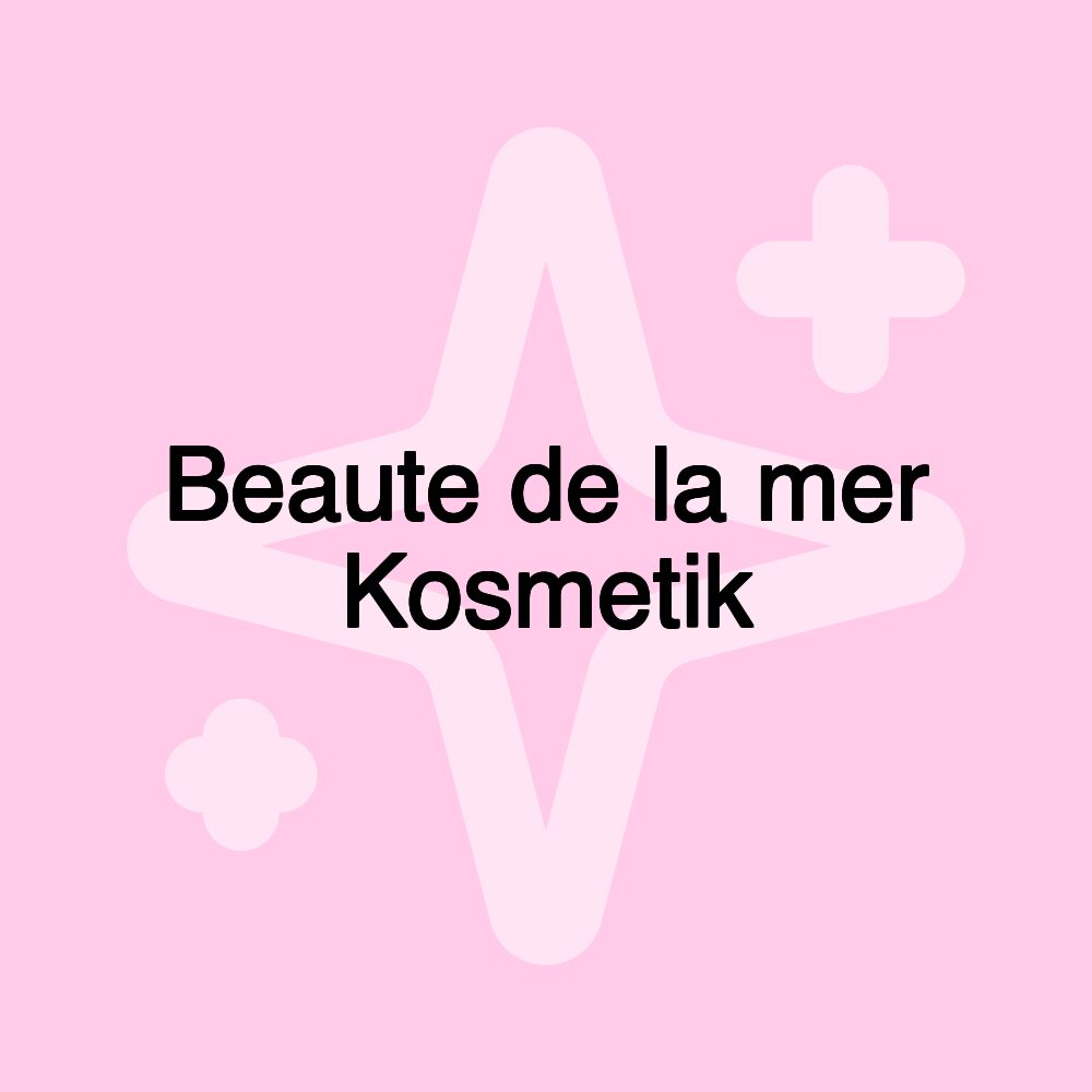 Beaute de la mer Kosmetik