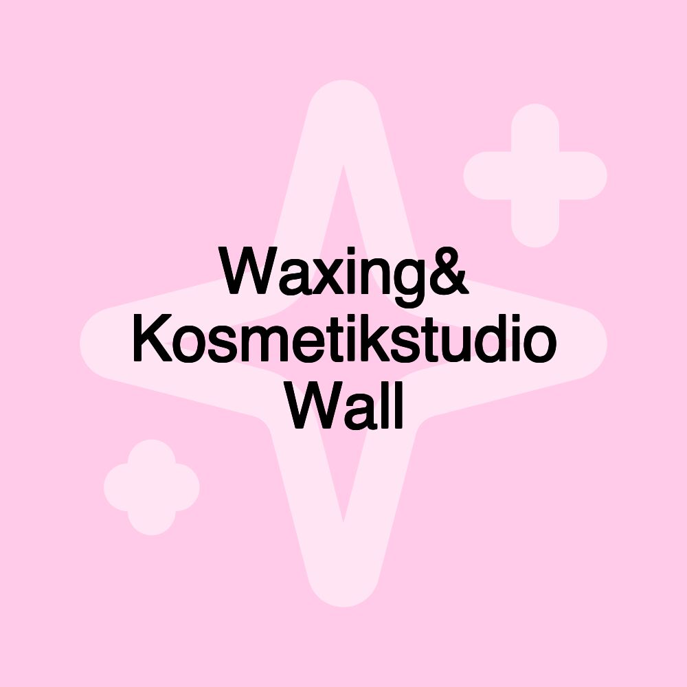 Waxing& Kosmetikstudio Wall