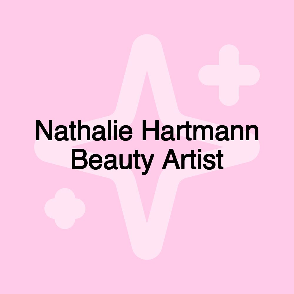 Nathalie Hartmann Beauty Artist