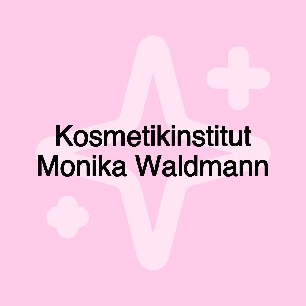 Kosmetikinstitut Monika Waldmann