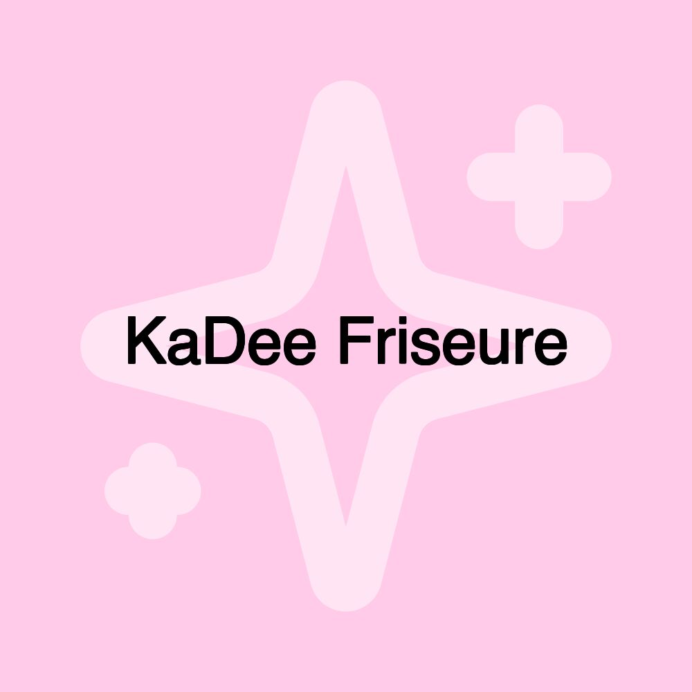 KaDee Friseure