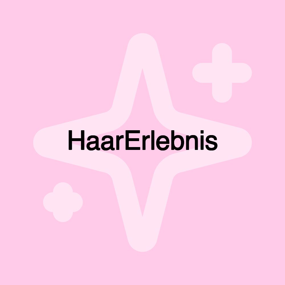 HaarErlebnis