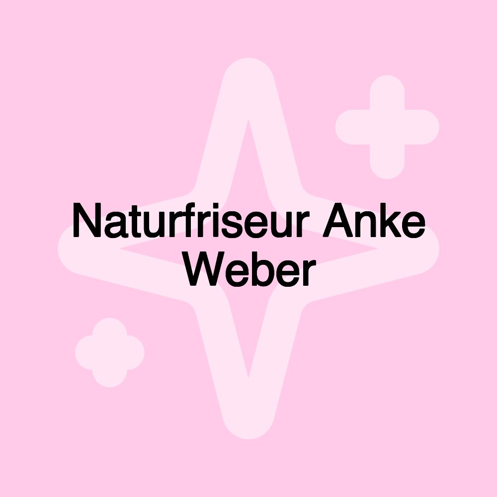 Naturfriseur Anke Weber