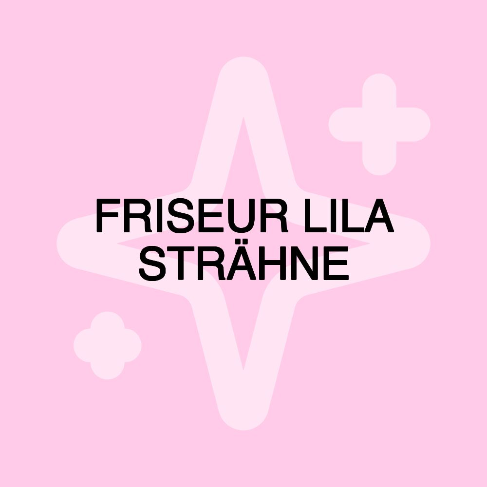 FRISEUR LILA STRÄHNE