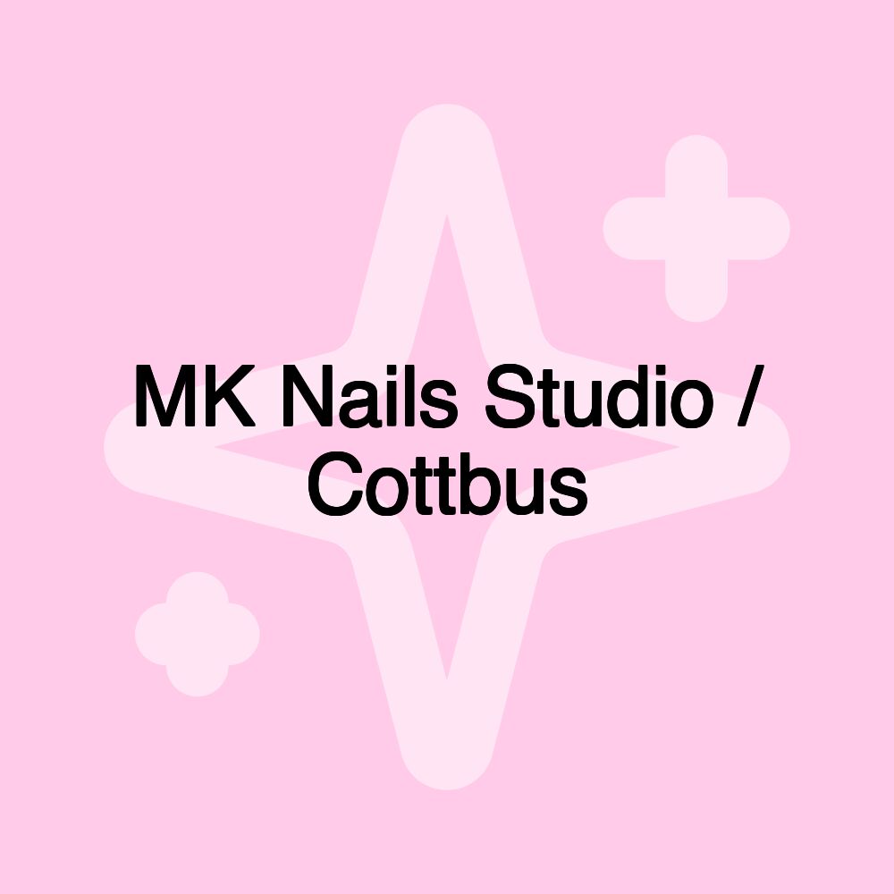 MK Nails Studio / Cottbus