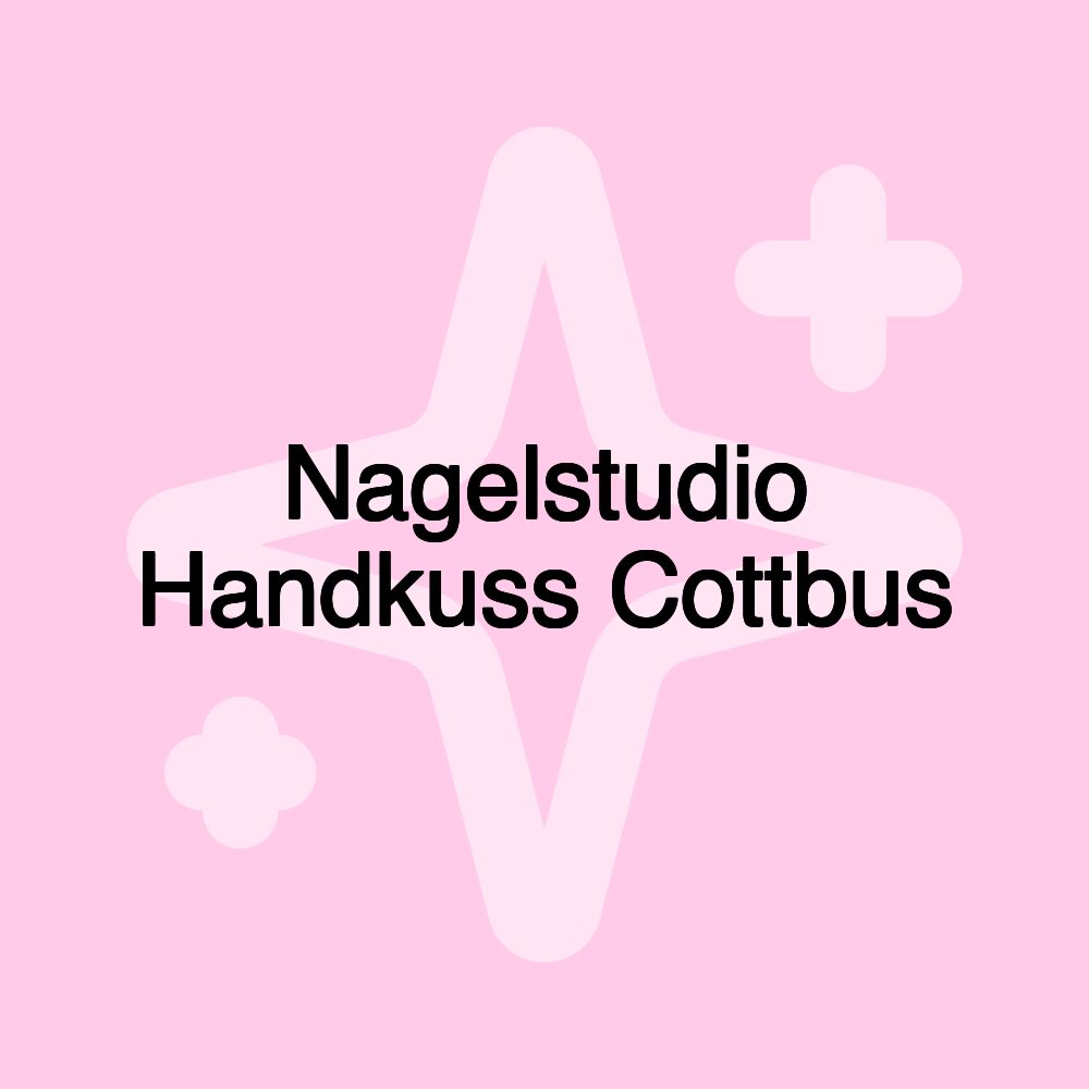 Nagelstudio Handkuss Cottbus